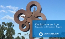 Exposição "Do Bronze ao Aço"
